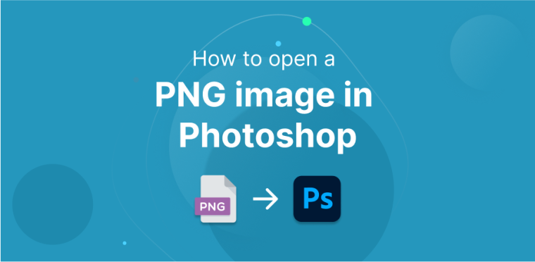 How to open a PNG image in Photoshop - PNGArc