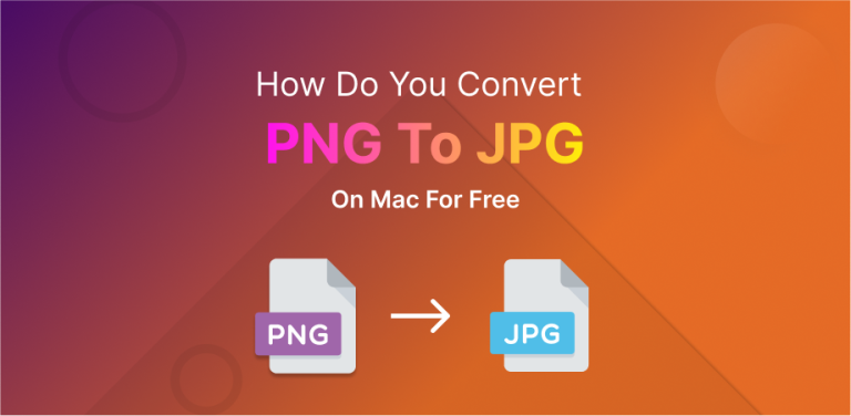 How Do You Convert PNG To JPG On Mac For Free